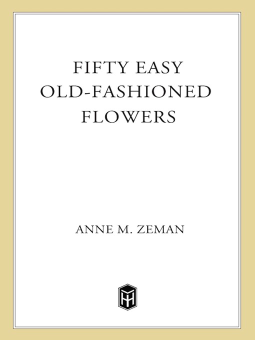 Title details for Fifty Easy Old-Fashioned Flowers by Anne M. Zeman - Wait list